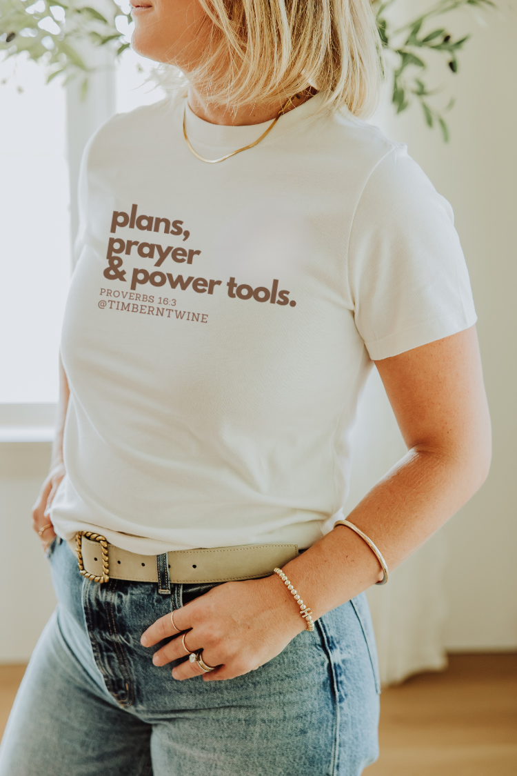 "Plans, Prayers & Power Tools" Tee in Vintage White